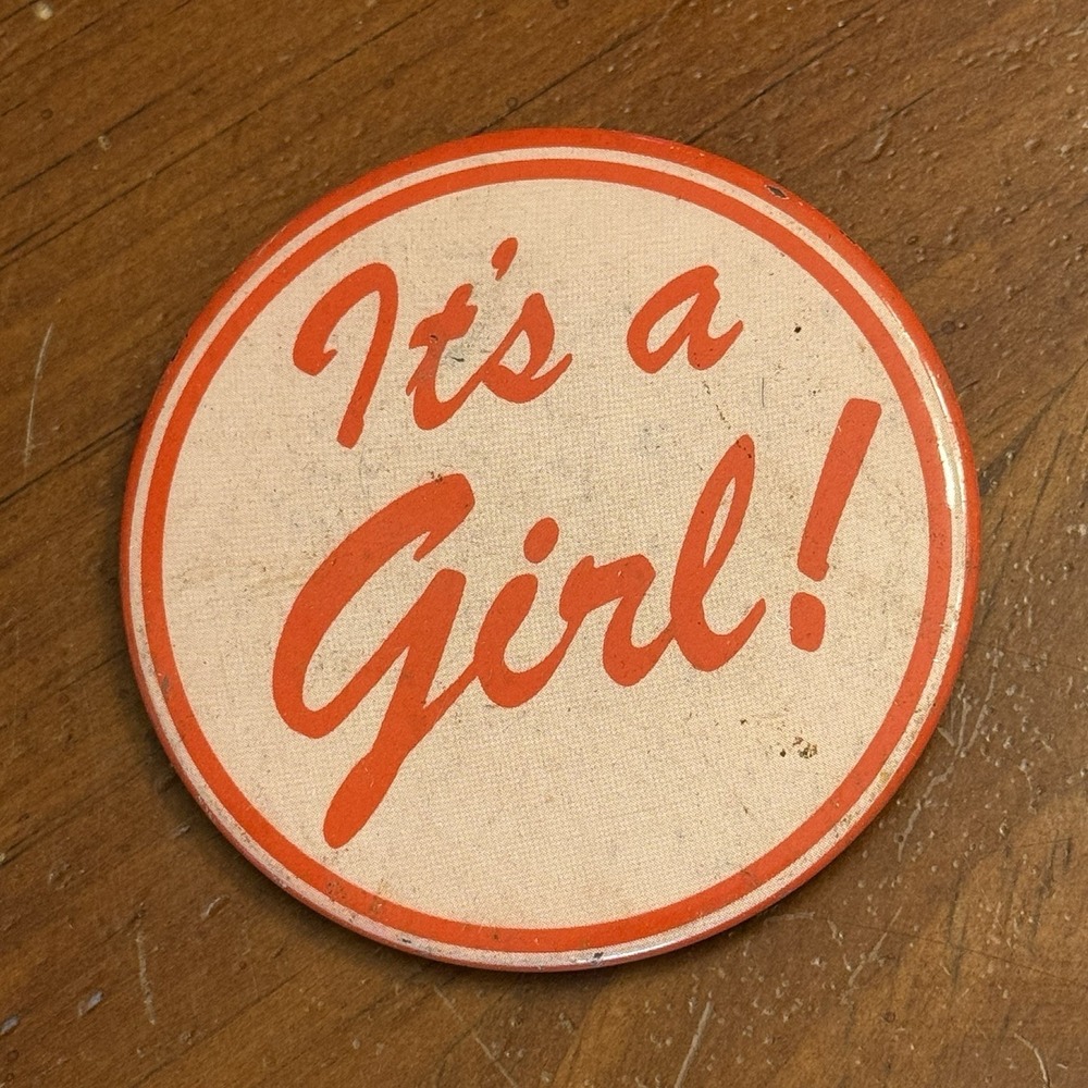 It's A Girl! Vintage Pinback‎ Button Pin Round Circle